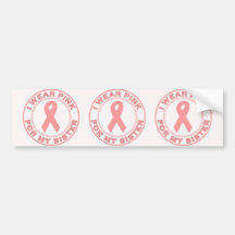 I Wear Pink For My Sister Bumper Stickers