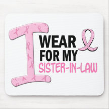I Wear Pink For My Sister-In-Law 21 BREAST CANCER Mousepads