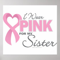 I Wear Pink For My Sister Print