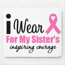 I Wear Pink For My Sister's Inspiring Courage Mouse Pads