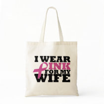 I Wear Pink for my Wife Bag