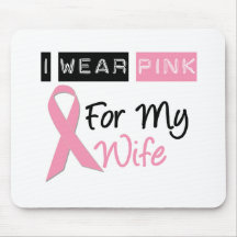 I Wear Pink For My Wife Mouse Mats