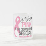 I Wear Pink For Someone Special Coffee Mug