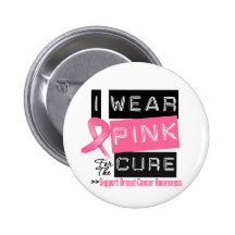 I Wear Pink For The Cure Breast Cancer