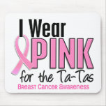 I Wear Pink For The Ta-Tas 10 Breast Cancer