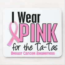I Wear Pink For The Ta-Tas 10 Breast Cancer
