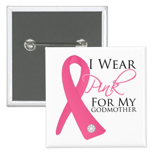 I Wear Pink Godmother Breast Cancer