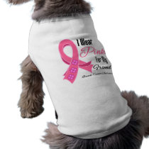 I Wear Pink Ribbon Breast Cancer Friend Doggie T Shirt