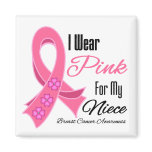 I Wear Pink Ribbon Breast Cancer Niece magnets