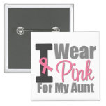 I Wear Pink Ribbon For My Aunt