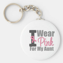 I Wear Pink Ribbon For My Aunt Key Chains