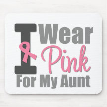 I Wear Pink Ribbon For My Aunt Mouse Mats
