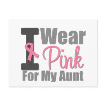I Wear Pink Ribbon For My Aunt Postcards