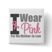 I Wear Pink Ribbon For My Mother-in-Law