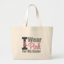 I Wear Pink Ribbon For My Sister Canvas Bags