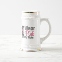 I Wear Pink Ribbon For My Sister Mugs