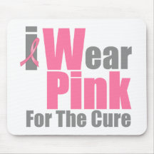 I Wear Pink Ribbon For The Cure Mouse Pads