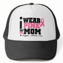 I Wear Pink Ribbon Support For My Mom Mesh Hat