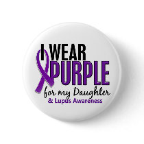 I Wear Purple For My Daughter 10 Lupus