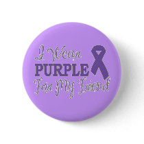 I Wear Purple For My Friend (Purple Ribbon)