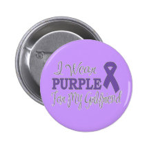 I Wear Purple For My Girlfriend (Purple Ribbon) Button