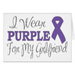 I Wear Purple For My Girlfriend (Purple Ribbon) Card