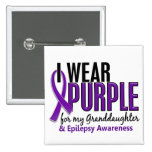 I Wear Purple For My Granddaughter 10 Epilepsy Button