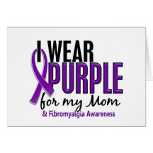 I Wear Purple For My Mom 10 Fibromyalgia Card