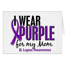 I Wear Purple For My Mom 10 Lupus