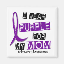 I Wear Purple For My Mom 37 Epilepsy Refrigerator Magnets