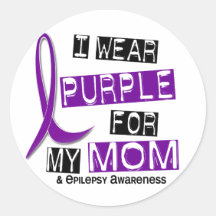 I Wear Purple For My Mom 37 Epilepsy Round Sticker