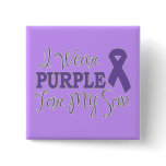 I Wear Purple For My Son (Purple Ribbon) Pinback Button
