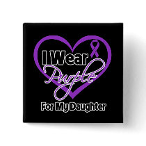 I Wear Purple Heart Ribbon - Daughter Button