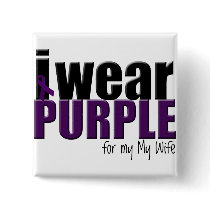 I Wear Purple to Support my Wife Buttons