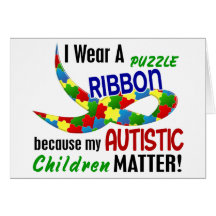 I Wear Puzzle Ribbon For My Children 33 AUTISM Card