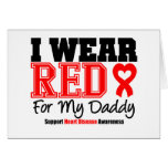 I Wear Red For My Daddy Greeting Cards
