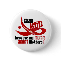 I Wear Red For My Mom 's Heart 33 Pins