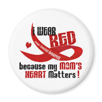 I Wear Red For My Mom 's Heart 33 Fridge Magnet