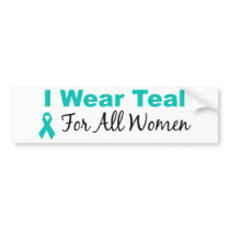 I Wear Teal For All Women