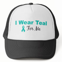 I Wear Teal For Me