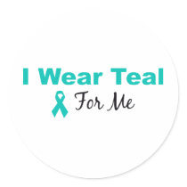 I Wear Teal For Me