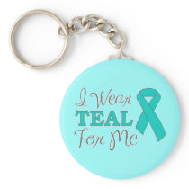 I Wear Teal For Me (Teal Awareness Ribbon)