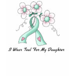 I Wear Teal For My Daughter t-shirts