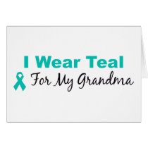 I Wear Teal For My Grandma