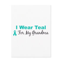 I Wear Teal For My Grandma