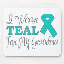 I Wear Teal For My Grandma (Teal Awareness Ribbon)