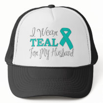 I Wear Teal For My Husband (Teal Awareness Ribbon)