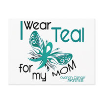 I Wear Teal For My Mom 45 Ovarian Cancer