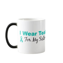 I Wear Teal For My Sister Mugs