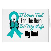 I Wear Teal For The Hero in My Life...My Aunt Greeting Card